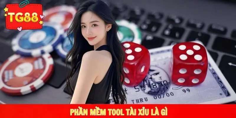 Giới thiệu về tool tài xỉu, khái niệm dễ hiểu