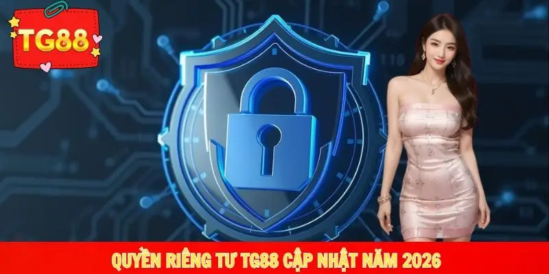 quyền riêng tư TG88