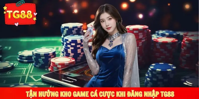 Tận hưởng kho game cá cược cực đỉnh 2026 khi truy cập